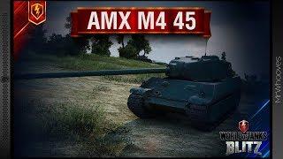 Обзор AMX M4 45 [WoT: Blitz]