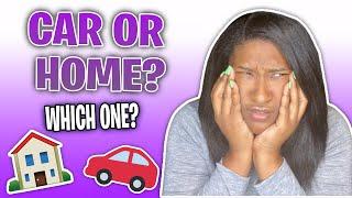 IS It BETTER TO BUY A CAR .Before A HOUSE Or AFTER...[YOU MUST WATCH THIS]