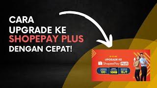 Cara Upgrade ke Shopee Pay Plus dengan Mudah