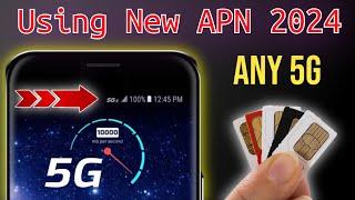 Get fast APN settings 2024 using New trick Update 4g to 5g