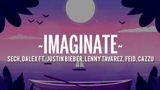 Sech, Dalex - Imagínate (Lyrics) ft. Justin Bieber, Lenny Tavárez, Feid, Cazzu