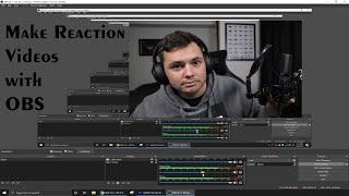 How to Make Reaction Videos with OBS Studio