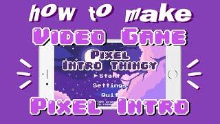 How to make a Video Game Pixel Intro on your phone 