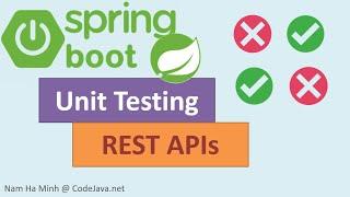 Spring Boot Unit Testing REST APIs Tutorial