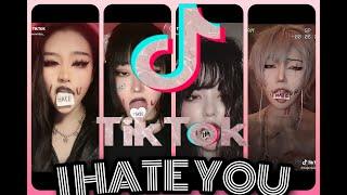 I HATE YOU | New tiktok trend compilation