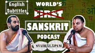 Is Sanskrit necessary? | Sanskrit podcast |English subtitles| Paravastu Varadarajan, Vakulabharanan