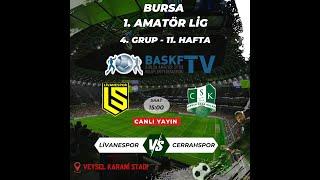 LİVANESPOR & CERRAHSPOR 1. AMATÖR LİG 4. GRUP 11. HAFTA BASKF TV CANLI YAYIN