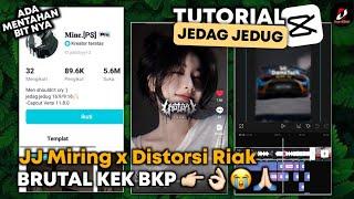 Tutorial Jedag Jedug Capcut Style Mine Zeka | JJ Miring x Distorsi Riak