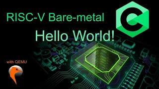 Risc-V Bare Metal C Hello World!