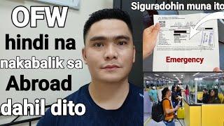 OFW HINDI NA NAKABALIK SA ABROAD DAHIL DITO |  SIGURADOHIN ITO BAGO UMUWI SA PILIPINAS