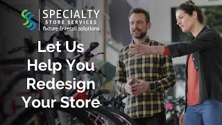 Specialty Store Services helps a retail store redesign for bigger sales & more customers.