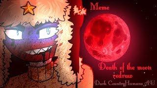 ~ MeMe Death of the Moon ~ (Redraw)| Lost CountryHumans | CountryHumans AU