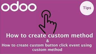 How to add custom method | add custom button | Odoo ORM Methods | Action button | Add new button
