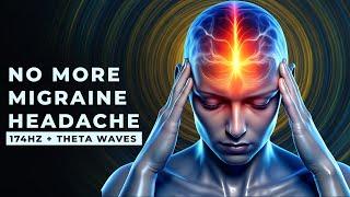 174Hz With Theta Waves (4Hz-8Hz): Instant Migraine, Headache and Pain Relief Binaural Beats