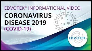 Edvotek Informational Video: Coronavirus Disease 2019 (COVID-19)