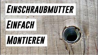 Einschraubmutter / Einschraubmuffe montieren leicht gemacht | DIY