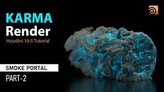 Rendering with Karma in Houdini 19.5 | Smoke Portal - Part 2