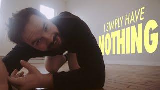 I HAVE NOTHING | MOVE TO NYC