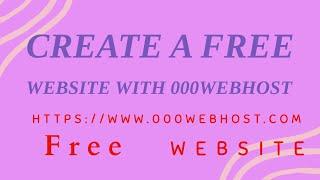 Create a free website with 000webhost | Free hosting | Host your website for free