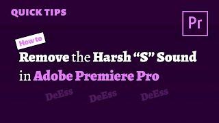 How to Remove Harsh S Sounds in Adobe Premiere Pro (DeEss)