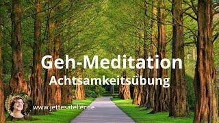 Geh-Meditation | Geführte Achtsamkeitsübung beim Spaziergang | Entspannung & Erholung |