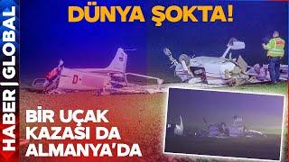 Almanya'da Uçak Düştü! Kabus Haftasında 5. Uçak Faciası