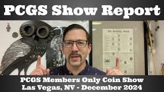 PCGS Members Only Coin Show Report - Las Vegas, NV - December 10-14, 2024