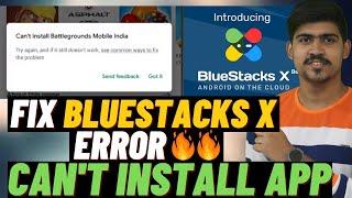 Bluestacks X | Can't Install App | Fix Can't Install App In Bluestacks X | Bluestacks X Error