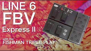 Nick's Nacks-BEST CHEAP FOOT CONTROLLER-Line 6 FBV Express II Footpedal with the Fishman Triple Play