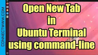 How to Open New Tab in Ubuntu GNOME Terminal - Command Line Method