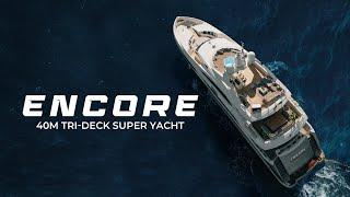 ENCORE - 40M SUNSEEKER SUPERYACHT EXPERIENCE