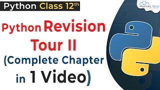 Python Revision Tour 2 COMPLETE CHAPTER | Getting Started With Python Class 12 Computer Science