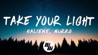 HALIENE & NURKO - Take Your Light (Lyrics)