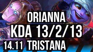 ORIANNA vs TRISTANA (MID) | 13/2/13, 600+ games, Godlike | KR Challenger | 14.11
