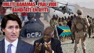 Lèw renmen Mande wap mouri vant anfle..CANADA joure Ariel..Solda Bahamas pral Debake