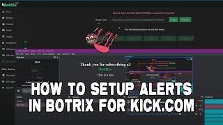 How to setup Alerts in Botrix for Kick.com