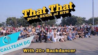 [KPOP IN PUBLIC CHALLENGE] PSY - 'That That (prod. & feat. SUGA of BTS)' Dance Cover by Call Team DC