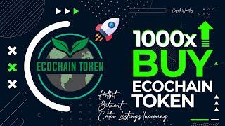 EcoChain Token Will Moon Again With These Incoming Listings | 100x Altcoin 2021