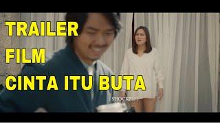 OFFICIAL TRAILER FILM CINTA ITU BUTA 2019