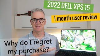Dell XPS 15 (9510) | 2022 | 1 month (non techie) user review. Do I regret my purchase?
