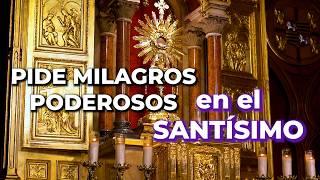 MILAGROS PODEROSOS! ORACIÓN En el SANTÍSIMO - Alimento de Fe