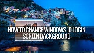 How to Change Windows 10 Login Screen Background | Techniqued