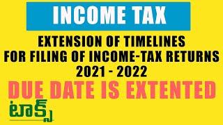 Update : ITR DUE DATE IS EXTENDED 2021-2022 in Telugu | Tax adda Telugu |#ITRNEWDATES2021-2022|