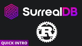 SurrealDB - Rust Embedded Database - Quick Tutorial