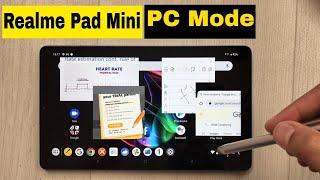 How to Enable PC Mode with Taskbar in Realme Pad Mini