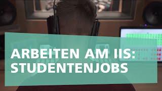 Arbeiten am Fraunhofer IIS: Studentenjobs