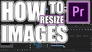 Premiere Pro Tip | How To Resize An Image To Fit The Frame