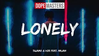 Tujamo & VIZE feat. MAJAN - Lonely (Audio)