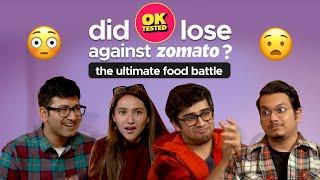 OK Tested Vs Zomato Series | Episode 1 | The Ultimate Food Battle  | Food Quiz