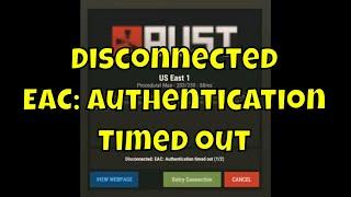 Disconnected: EAC: Authentication timed out | RUST